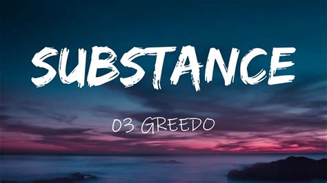 substance lyrics|03 Greedo .